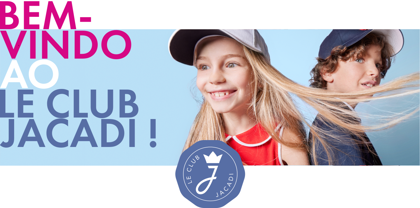 Bemvindo ao Le Club Jacadi